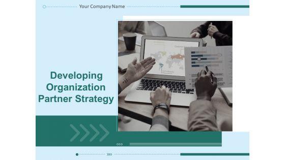 Developing_Organization_Partner_Strategy_Ppt_PowerPoint_Presentation_Complete_Deck_With_Slides_Slide_1.jpg