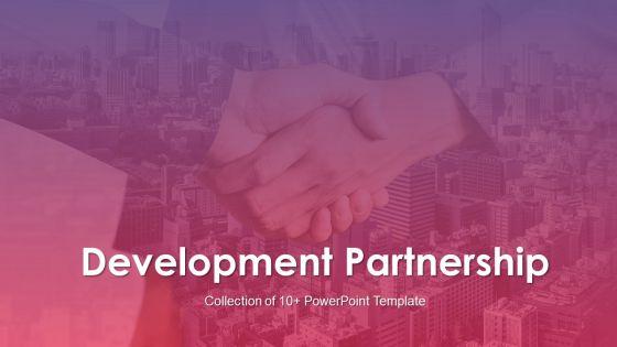 Development_Partnership_Ppt_PowerPoint_Presentation_Complete_Deck_With_Slides_Slide_1.jpg