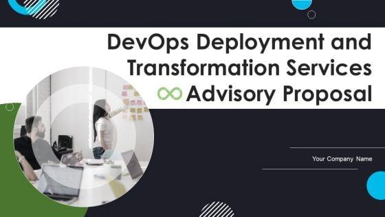 Devops_Deployment_And_Transformation_Services_Advisory_Proposal_Ppt_PowerPoint_Presentation_Complete_Deck_With_Slides_Slide_1.jpg