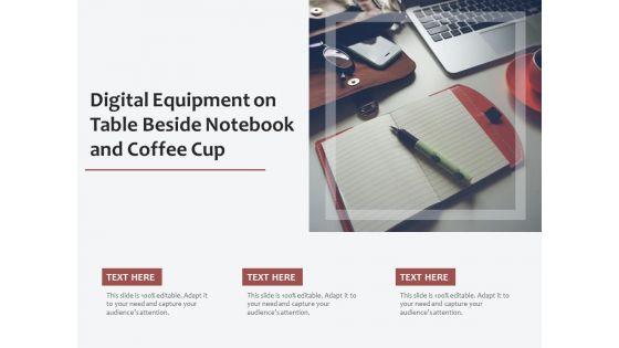 Digital_Equipment_On_Table_Beside_Notebook_And_Coffee_Cup_Ppt_PowerPoint_Presentation_File_Pictures_PDF_Slide_1.jpg