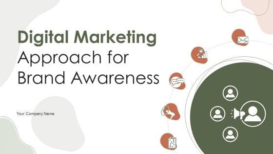 Digital_Marketing_Approach_For_Brand_Awareness_Ppt_PowerPoint_Presentation_Complete_Deck_With_Slides_Slide_1.jpg
