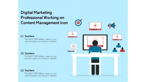 Digital_Marketing_Professional_Working_On_Content_Management_Icon_Ppt_PowerPoint_Presentation_Icon_Infographics_PDF_Slide_1.jpg