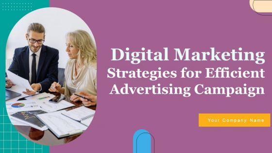 Digital_Marketing_Strategies_For_Efficient_Advertising_Campaign_Ppt_PowerPoint_Presentation_Complete_Deck_With_Slides_Slide_1.jpg