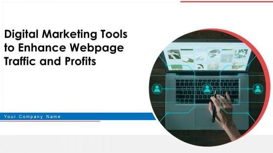Digital_Marketing_Tools_To_Enhance_Webpage_Traffic_And_Profits_Ppt_PowerPoint_Presentation_Complete_With_Slides_Slide_1.jpg