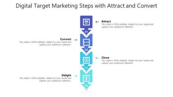 Digital_Target_Marketing_Steps_With_Attract_And_Convert_Ppt_PowerPoint_Presentation_Gallery_Example_Introduction_PDF_Slide_1.jpg