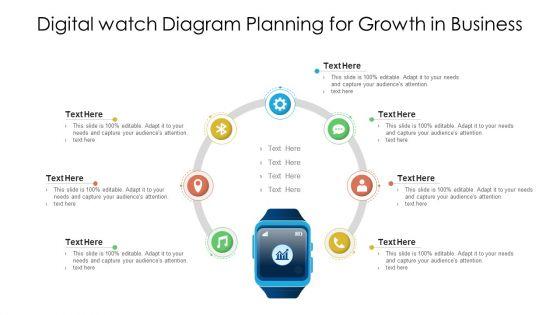 Digital_Watch_Diagram_Planning_For_Growth_In_Business_Ppt_PowerPoint_Presentation_File_Visual_Aids_PDF_Slide_1.jpg