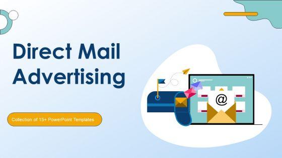 Direct_Mail_Advertising_Ppt_PowerPoint_Presentation_Complete_Deck_With_Slides_Slide_1.jpg