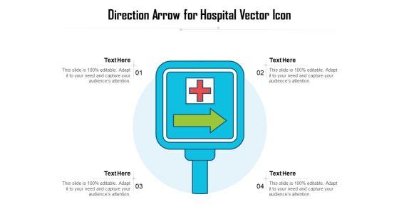 Direction_Arrow_For_Hospital_Vector_Icon_Ppt_PowerPoint_Presentation_Portfolio_Background_Images_PDF_Slide_1.jpg