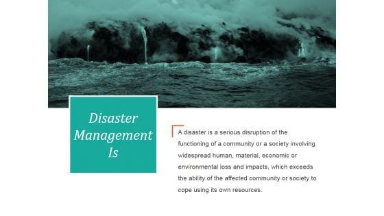 Disaster_Management_Is_Ppt_PowerPoint_Presentation_Background_Image_Slide_1.jpg