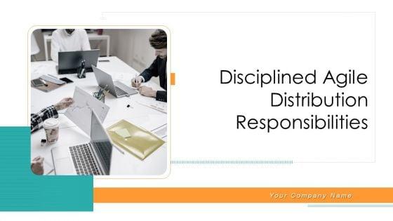 Disciplined_Agile_Distribution_Responsibilities_Ppt_PowerPoint_Presentation_Complete_Deck_With_Slides_Slide_1.jpg
