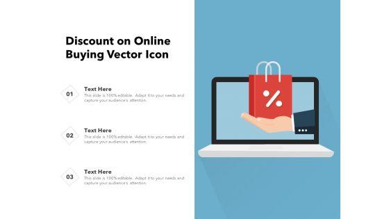 Discount_On_Online_Buying_Vector_Icon_Ppt_PowerPoint_Presentation_Infographic_Template_Information_PDF_Slide_1.jpg