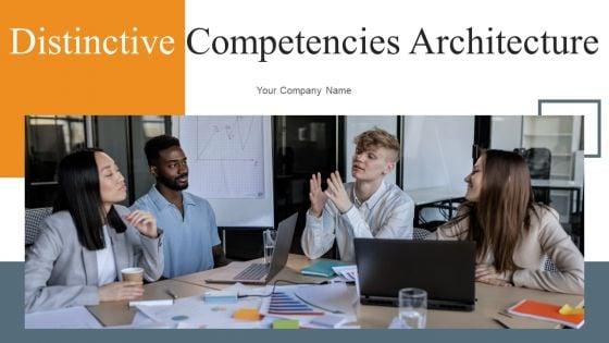 Distinctive_Competencies_Architecture_Ppt_PowerPoint_Presentation_Complete_Deck_With_Slides_Slide_1.jpg