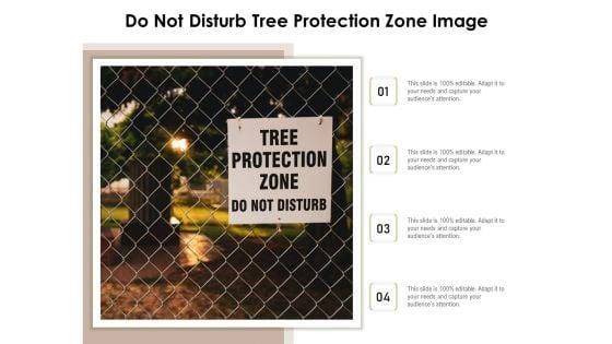 Do_Not_Disturb_Tree_Protection_Zone_Image_Ppt_PowerPoint_Presentation_Infographic_Template_Slides_PDF_Slide_1.jpg