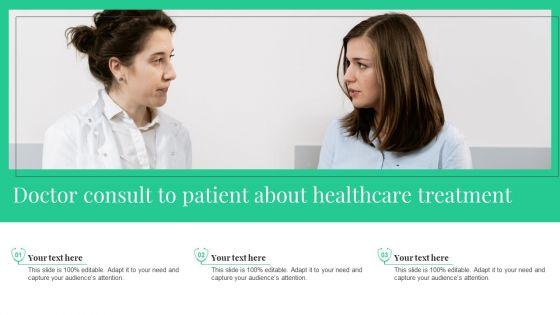 Doctor_Consult_To_Patient_About_Healthcare_Treatment_Sample_PDF_Slide_1.jpg