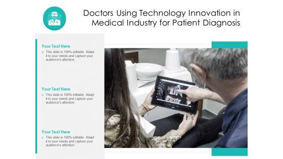 Doctors_Using_Technology_Innovation_In_Medical_Industry_For_Patient_Diagnosis_Ppt_PowerPoint_Presentation_File_Example_PDF_Slide_1.jpg