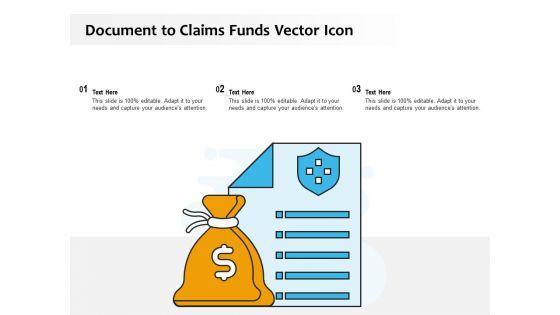 Document_To_Claims_Funds_Vector_Icon_Ppt_PowerPoint_Presentation_Inspiration_Format_Ideas_PDF_Slide_1.jpg