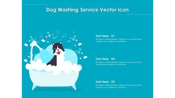 Dog_Washing_Service_Vector_Icon_Ppt_PowerPoint_Presentation_Icon_Show_PDF_Slide_1.jpg