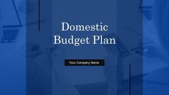 Domestic_Budget_Plan_Ppt_PowerPoint_Presentation_Complete_Deck_With_Slides_Slide_1.jpg