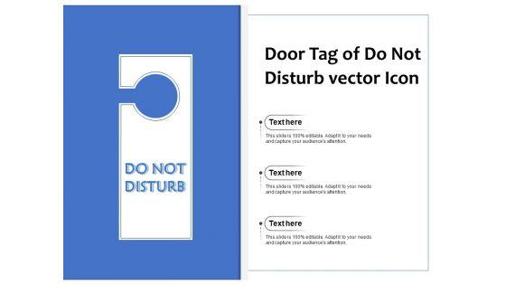 Door_Tag_Of_Do_Not_Disturb_Vector_Icon_Ppt_PowerPoint_Presentation_Pictures_Guidelines_PDF_Slide_1.jpg