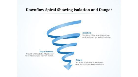 Downflow_Spiral_Showing_Isolation_And_Danger_Ppt_PowerPoint_Presentation_Portfolio_Styles_PDF_Slide_1.jpg