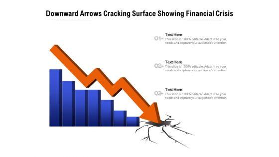 Downward_Arrows_Cracking_Surface_Showing_Financial_Crisis_Ppt_PowerPoint_Presentation_Show_Information_PDF_Slide_1.jpg