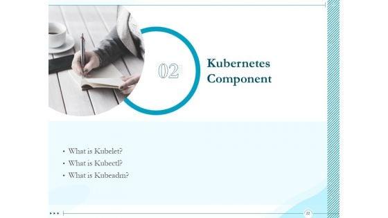 Driving_Digital_Transformation_Through_Kubernetes_And_Containers_Ppt_PowerPoint_Presentation_Complete_Deck_With_Slides_Slide_22.jpg