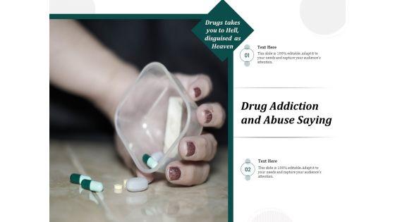 Drug_Addiction_And_Abuse_Saying_Ppt_PowerPoint_Presentation_File_Maker_PDF_Slide_1.jpg