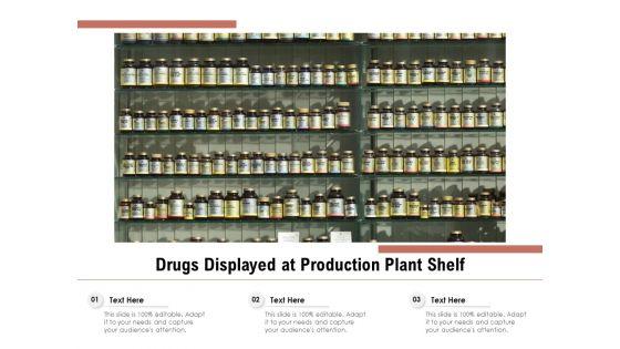 Drugs_Displayed_At_Production_Plant_Shelf_Ppt_PowerPoint_Presentation_Pictures_Examples_PDF_Slide_1.jpg