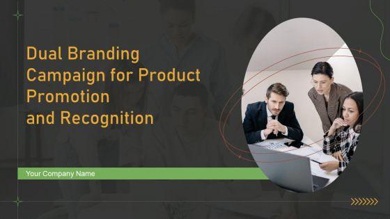Dual_Branding_Campaign_For_Product_Promotion_And_Recognition_Ppt_PowerPoint_Presentation_Complete_Deck_With_Slides_Slide_1.jpg