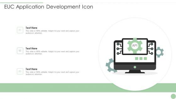 EUC_Application_Development_Icon_Ppt_PowerPoint_Presentation_File_Backgrounds_PDF_Slide_1.jpg