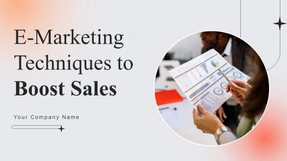 E_Marketing_Techniques_To_Boost_Sales_Ppt_PowerPoint_Presentation_Complete_Deck_With_Slides_Slide_1.jpg
