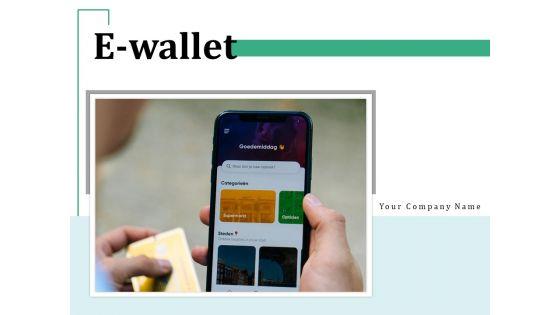 E_Wallet_Mobile_Transactions_Ppt_PowerPoint_Presentation_Complete_Deck_Slide_1.jpg