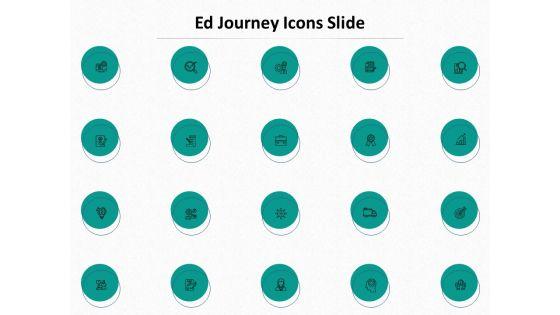 Ed_Journey_Icons_Slide_Ppt_Pictures_Themes_PDF_Slide_1.jpg