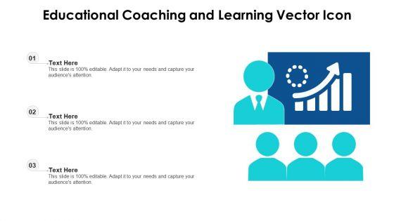 Educational_Coaching_And_Learning_Vector_Icon_Ppt_PowerPoint_Presentation_Gallery_Graphic_Images_PDF_Slide_1.jpg