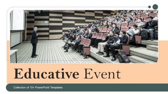 Educative_Event_Ppt_PowerPoint_Presentation_Complete_Deck_With_Slides_Slide_1.jpg