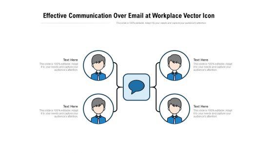 Effective_Communication_Over_Email_At_Workplace_Vector_Icon_Ppt_PowerPoint_Presentation_Inspiration_Outfit_PDF_Slide_1.jpg