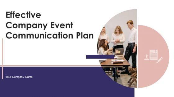 Effective_Company_Event_Communication_Plan_Ppt_PowerPoint_Presentation_Complete_Deck_With_Slides_Slide_1.jpg