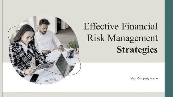 Effective_Financial_Risk_Management_Strategies_Ppt_PowerPoint_Presentation_Complete_With_Slides_Slide_1.jpg