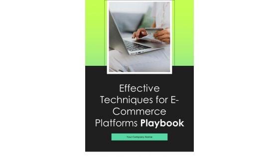 Effective_Techniques_For_E_Commerce_Platforms_Playbook_Template_Slide_1.jpg