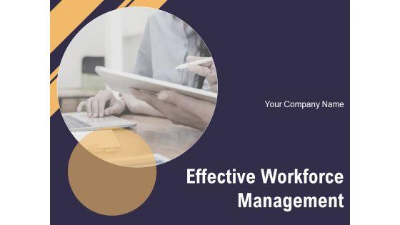 Effective_Workforce_Management_Ppt_PowerPoint_Presentation_Complete_Deck_With_Slides_Slide_1.jpg