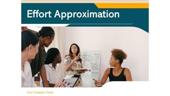 Effort_Approximation_Business_Project_Project_Development_Flow_Chart_Ppt_PowerPoint_Presentation_Complete_Deck_Slide_1.jpg