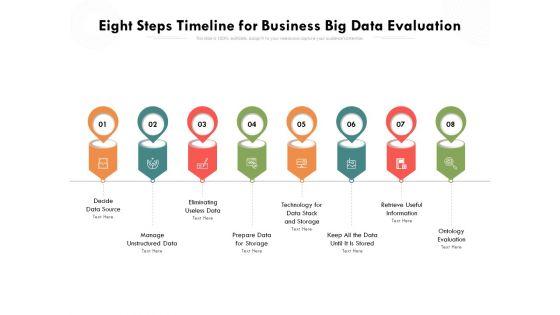 Eight_Steps_Timeline_For_Business_Big_Data_Evaluation_Ppt_PowerPoint_Presentation_Gallery_Inspiration_PDF_Slide_1.jpg