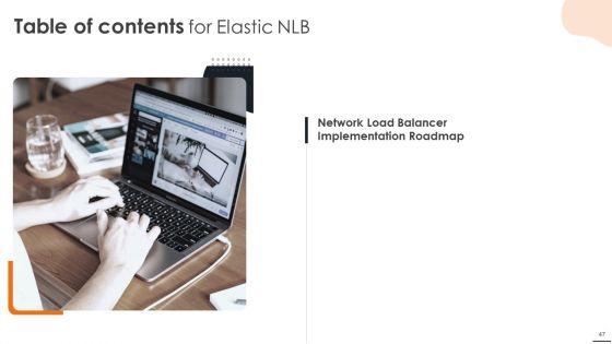 Elastic_NLB_Ppt_PowerPoint_Presentation_Complete_Deck_With_Slides_Slide_47.jpg