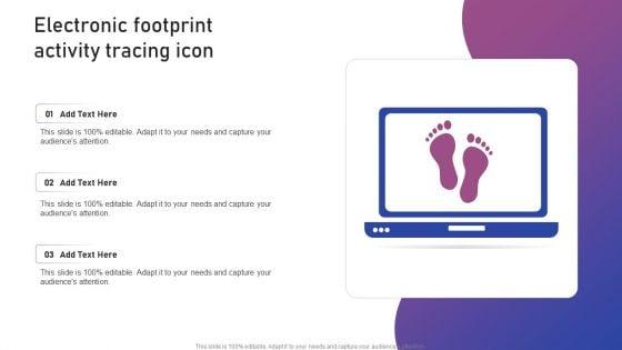 Electronic_Footprint_Activity_Tracing_Icon_Icons_PDF_Slide_1.jpg