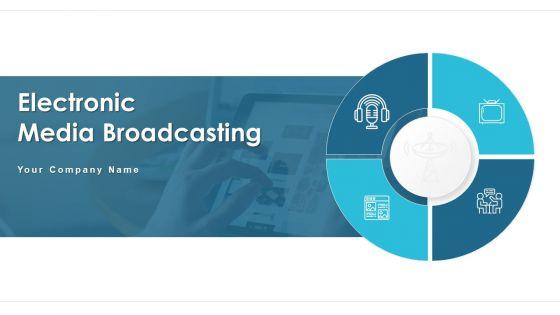Electronic_Media_Broadcasting_Marketing_Visual_Ppt_PowerPoint_Presentation_Complete_Deck_With_Slides_Slide_1.jpg