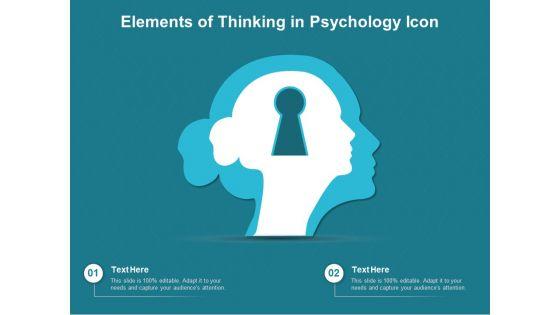 Elements_Of_Thinking_In_Psychology_Icon_Ppt_PowerPoint_Presentation_Gallery_Design_Inspiration_PDF_Slide_1.jpg