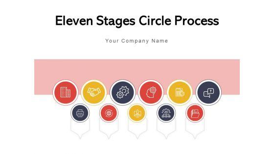 Eleven_Stages_Circle_Process_Research_Management_Process_Ppt_PowerPoint_Presentation_Complete_Deck_Slide_1.jpg