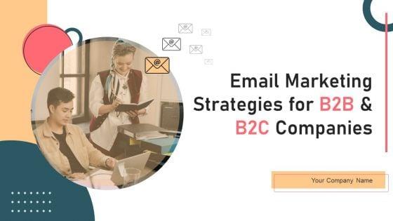 Email_Marketing_Strategies_For_B2B_And_B2C_Companies_Ppt_PowerPoint_Presentation_Complete_With_Slides_Slide_1.jpg