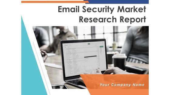 Email_Security_Market_Research_Report_Ppt_PowerPoint_Presentation_Complete_Deck_With_Slides_Slide_1.jpg