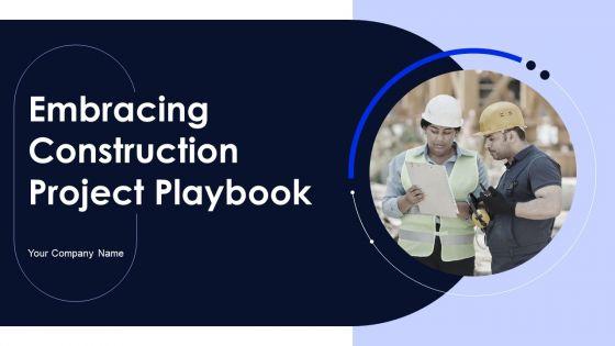 Embracing_Construction_Project_Playbook_Ppt_PowerPoint_Presentation_Complete_Deck_With_Slides_Slide_1.jpg